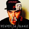 J-Money - Re$pek da Hu$$le - EP